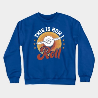 This is How I Roll - Funny Onewheel Crewneck Sweatshirt